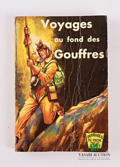 null CASTERET Norbert & CHARLES Jean J. - Voyage au fond des gouffres - Ouvrages...