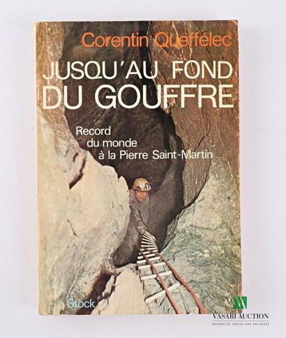 null QUEFFELEC Corentin - Jusqu'au fond du gouffre - Stock, 1968. In-8° - broché,...