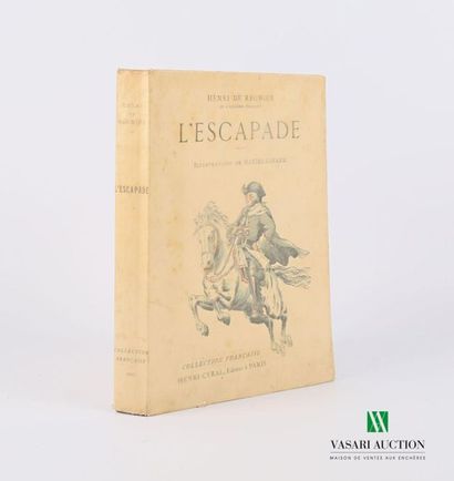 null DE REGNIER Henri - L'escapade - Paris Henri Cyral 1927 - a volume in-12° - paperback...