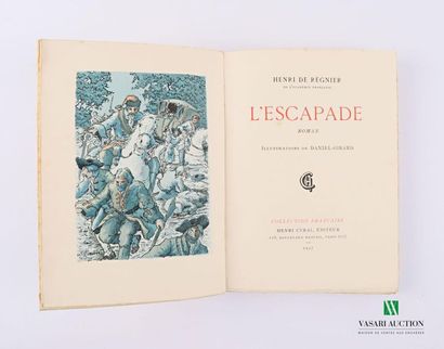 null DE REGNIER Henri - L'escapade - Paris Henri Cyral 1927 - a volume in-12° - paperback...