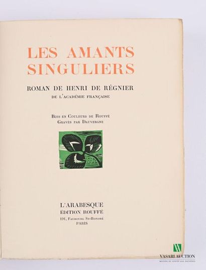 null REGNIER Henri de - Les amants singuliers - Paris L'arabesque édition Rouffé...