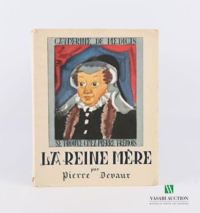 null DEVAUX Pierre - La reine mère - Paris Éditions Pierre Trémois 1945 - one bound...