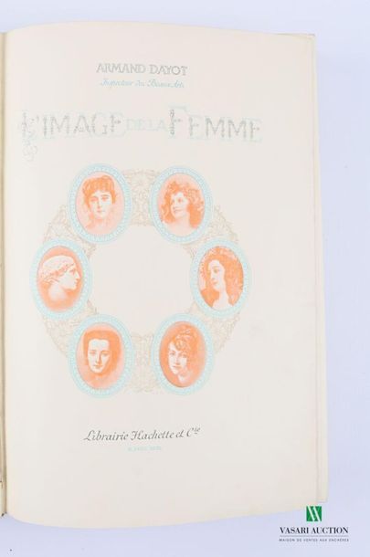 null DAYOT Armand - L'image de la femme - Paris Hachette et Cie 1899 - un volume...