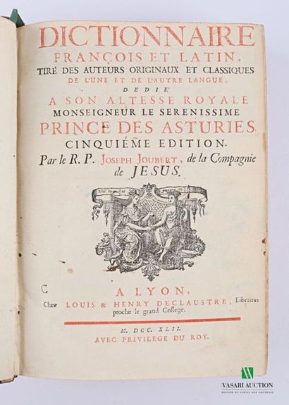 null [DICTIONARY]
JOUBERT Joseph - Dictionnaire François et latin - Lyon Louis et...