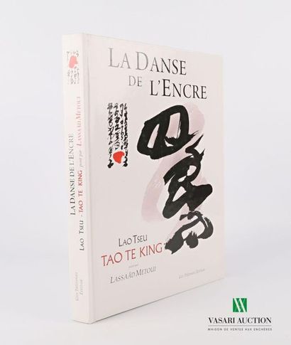 null LAO TSEU - LASSAAD METOUI - La Danse de l'encre, Tao te King painted by Lassaad...