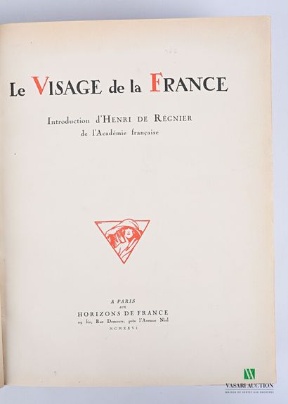 null ANONYME - Le visage de la France - Paris Aux Horizons de France 1926 - un volume...