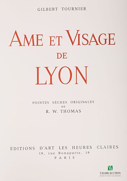 null TOURNIER Gilbert - Ame et Visage de Lyon - Paris, Editions d'Art Les Hueres...