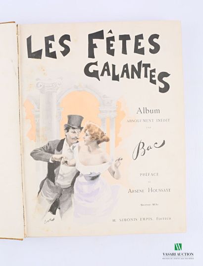 null BAC Ferdinand - Les fêtes galantes préface de Arsène Houssaye - Nos femmes préface...