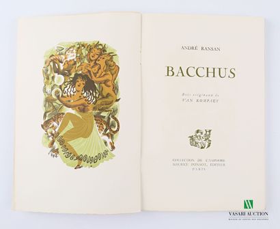 null RANSAN André - Bacchus - Paris Maurice Ponsot 1947 - un volume in-8° - broché...