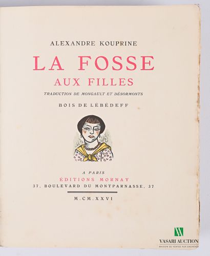 null KOUPRINE Alexandre - La fosse aux filles - Paris, Mornay, 1926 - 1 vol. in-4°...
