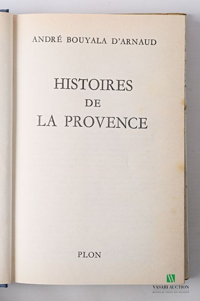 null [PROVENCE] 

Lot comprenant quatre ouvrages :

- BOUYALA d'ARNAUD André - Histoires...