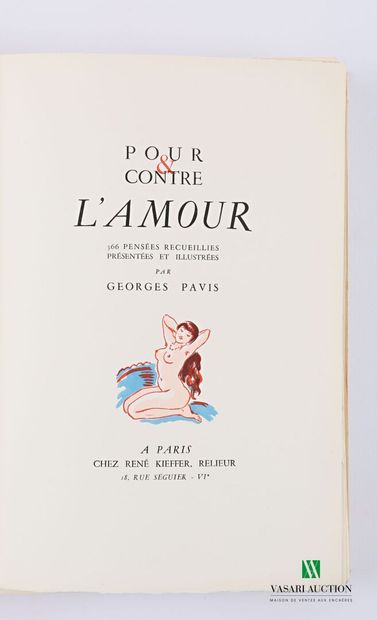 null PAVIS Georges - Pour et contre l'amour - Paris René Kieffer 1947 - un volume...