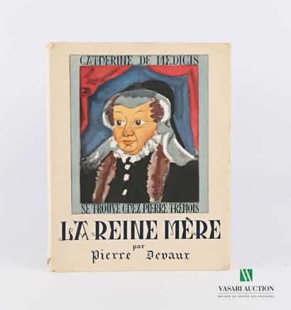 null DEVAUX Pierre - La reine mère - Paris Éditions Pierre Trémois 1945 - one large...