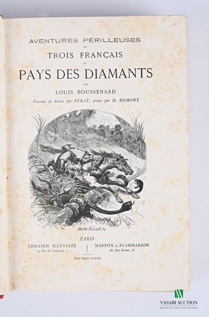 null BOUSSENARD Louis - Aventures périlleurses de trois français au pays des diamants...