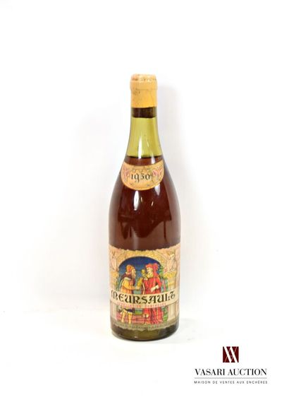 null 1 bouteille	MEURSAULT mise Jacques de la Tour nég. 		1950

	Et. tachée. N :...