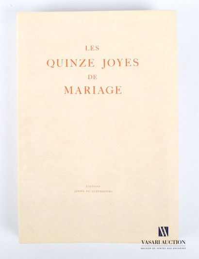 null ANONYME - BEN SUSSAN René - BRUN Robert - Les Quinze Joyes de Mariage - Paris,...