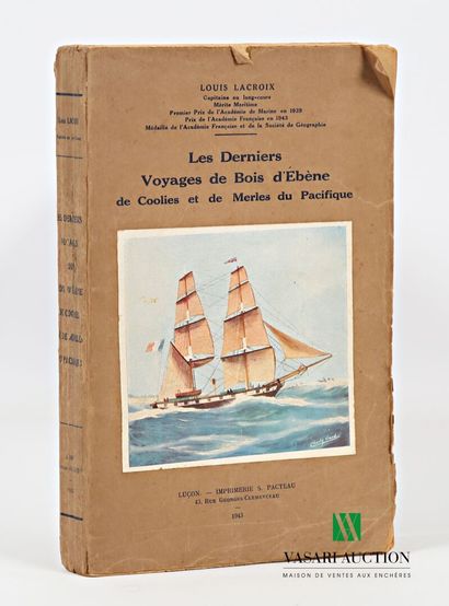 null [MARINE] - LACROIX Louis - Les derniers voyages de Bois d'Ebène, de coolies...