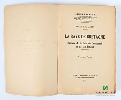 null [MARINE] - LACROIX Louis - La Baye de Bretagne Histoire de la Baie de Bourgneuf...