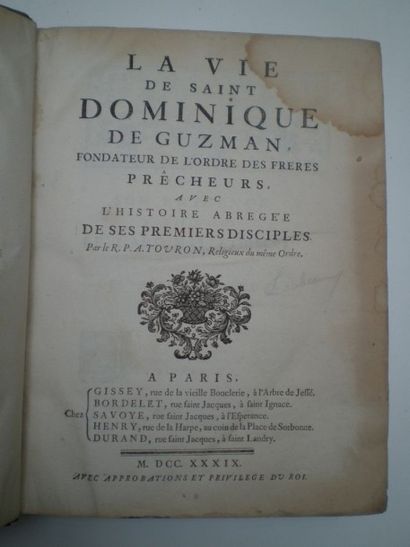 null TOURON Antoine. La Vie de Saint Dominique de Guzman, fondateur de l’Ordre des...