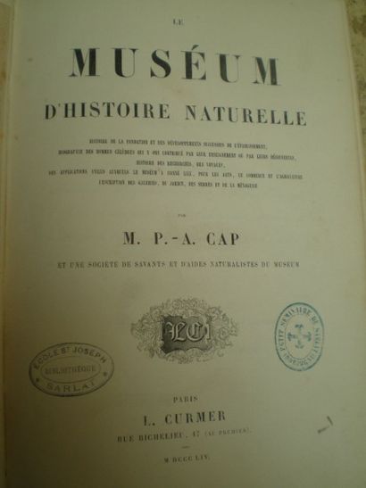 null CAP (P.A). Museum d'Histoire Naturelle.

Paris, Curmer, 1854, relié demi-basane....