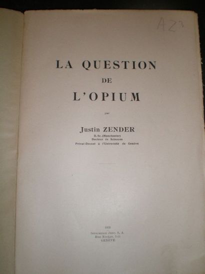 null ZENDER Justin. La Question de l'Opium.

Paris, Genève, 1929, broché."