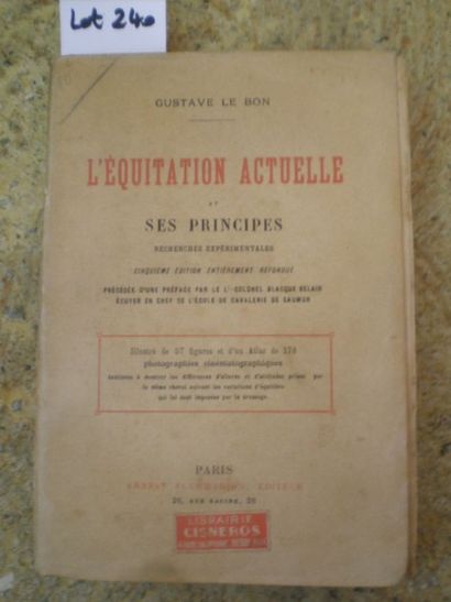 null LE BON Gustave. L’Equitation actuelle et ses principes.

Paris, Flammarion,...