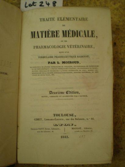 null MOIROUD. Traité élémentaire de matière médicale ou de pharmacologie vétérinaire.

Toulouse,...