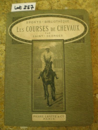 null SAINT GEORGES. Les Courses de Chevaux.

Paris, Lafitte, 1912, relié plein cartonnage...