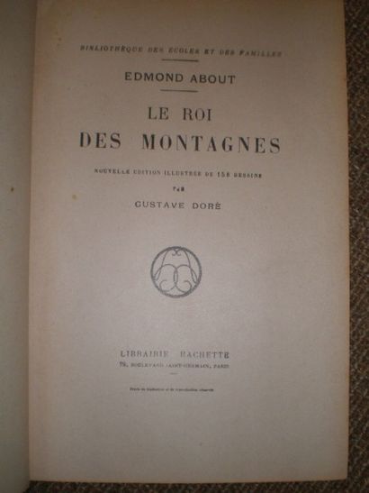 null ABOUT Edmond. Le Roi des Montagnes.

Paris, Hachette, Sd., relié percaline rouge...