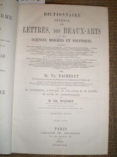 null BACHELET (Th.). Dictionnaire général des Lettres, des Beaux-arts et des Sciences...
