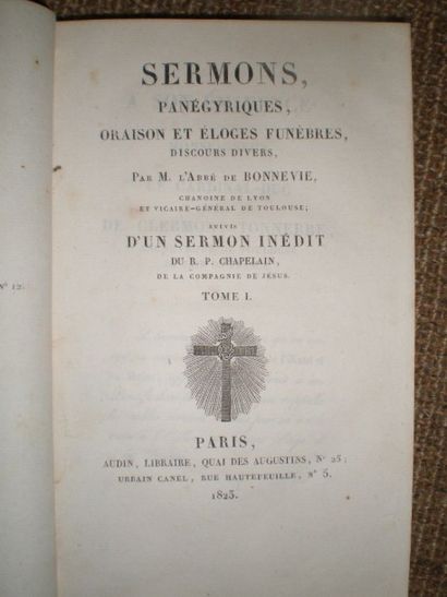 null BONNEVIE Abbé de. Sermons panégyriques, oraisons et éloges funèbres, discours...