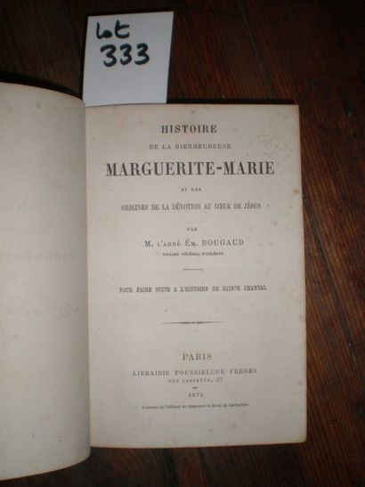 null BOUGAUD (E.M). Histoire de la bienheureuse Margueritte Marie.

Paris, Poussielgue,...