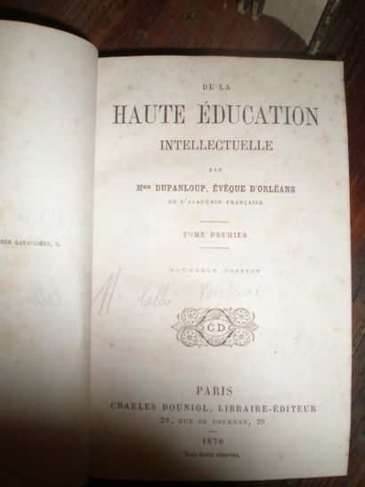 null DUPANLOUP. De la haute éducation intellectuelle.

Paris, Douniol, 1870, 3 volumes...