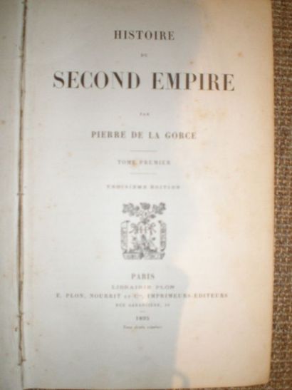 null LA GORCE Pierre de. Histoire du Second Empire.

Paris, Plon, 1895, 7 volumes...