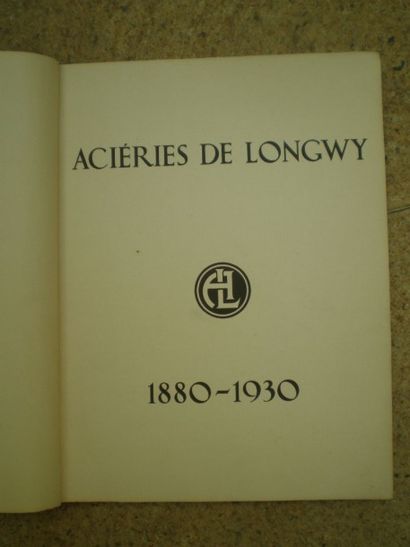 null [ANONYME] Aciéries de Longwy 1880–1930.

Longwy, Sd.(1930), broché, illustrations...