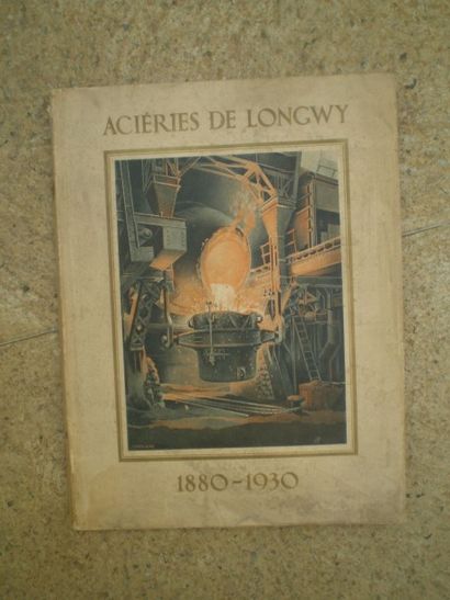 [ANONYME] Aciéries de Longwy 1880–1930.

Longwy,...