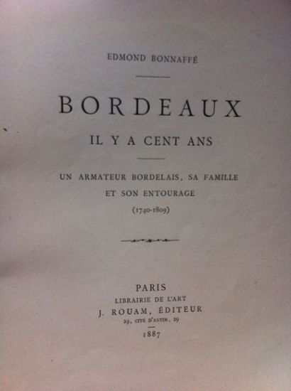 BONNAFFE (E.). Bordeaux il y a cent ans....