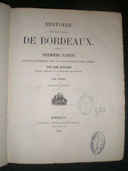 null DEVIENNE Dom. Histoire de la ville de Bordeaux.

Lacaze, 1862, 2 volumes reliés...