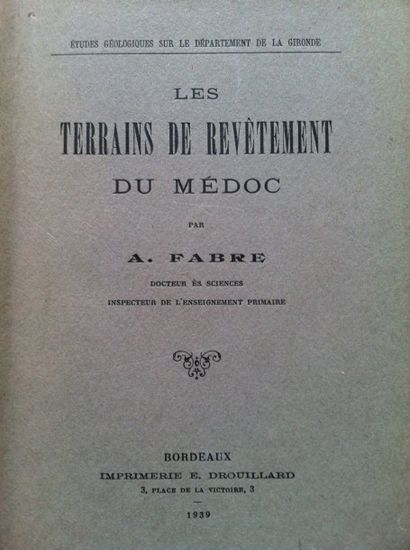 null FABRE (A.). Les Terrains de revêtement du Médoc. 

Bordeaux, 1939, in-8 broché,...