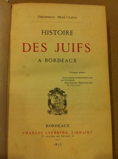 null MALVEZIN (Th.). Histoire des Juifs à Bordeaux. 

Bordeaux, 1875, in-8 relié...