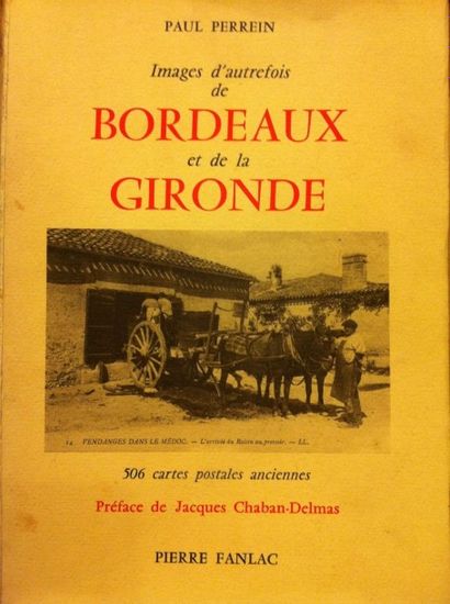 PERREIN (P.). Images d'Autrefois de Bordeaux...