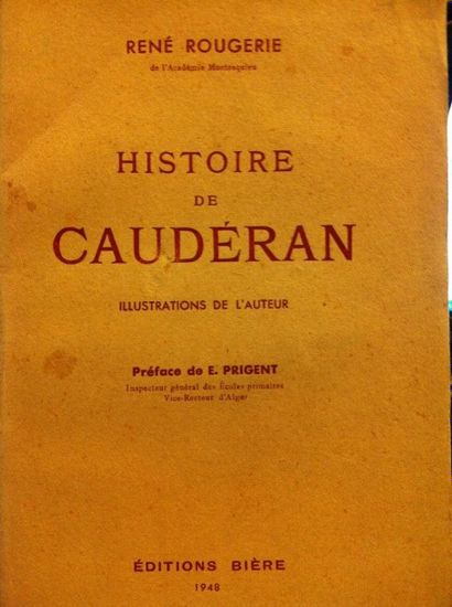 ROUGERIE (R.). Histoire de Caudéran. 

Bordeaux,...