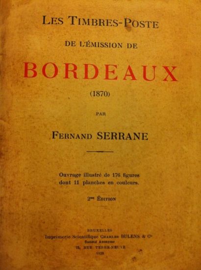 null SERRANE (F.). Les Timbres-Poste de l'émission de Bordeaux (1870). 

Bruxelles,...