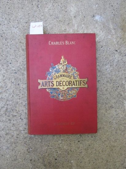 null BLANC Charles. Grammaire des Arts décoratifs. 

Paris, Laurens, relié percaline...