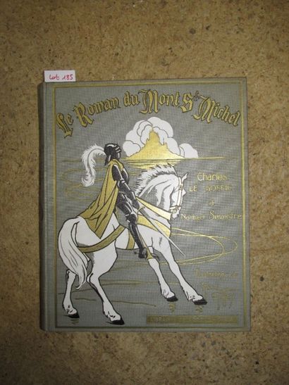 null LE GOFFIC Charles et SEVESTRE Norbert. Le roman du Mont Saint Michel. 

Paris,...