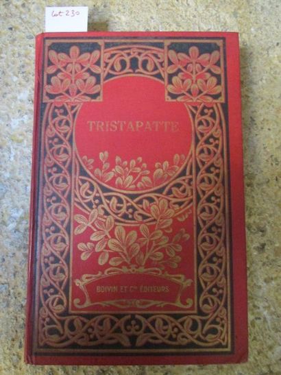 null D’HERVILLY Ernest. Tristapatte. 

Paris, Boivin, relié toile rouge, 158 pages...