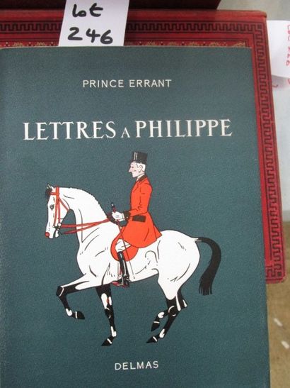 null PRINCE ERRANT. Lettres à Philippe. Conseils aux jeunes cavaliers. Paris, Delmas,...