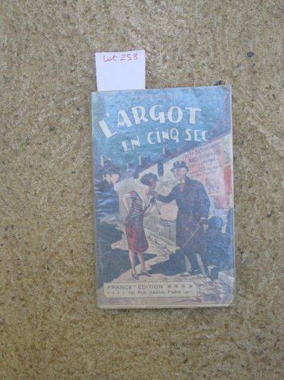 null VALBERT Léon. L’argot en cinq sec. 

Paris, France Edition, 1925, broché, 192...