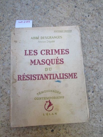 null ABBE DESGRANGES. Les crimes masqués du résistantialisme. 

Paris, L’Elan, 1948,...