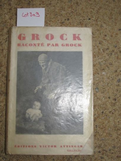 null GROCK. Grock raconté par Grock. 

Paris, Attinger, broché, 189 pages. Illustré...